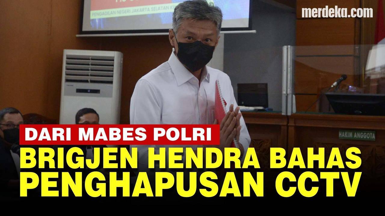 VIDEO: Penghapusan CCTV Perintah Ferdy Sambo Dibahas Brigjen Hendra di Mabes Polri