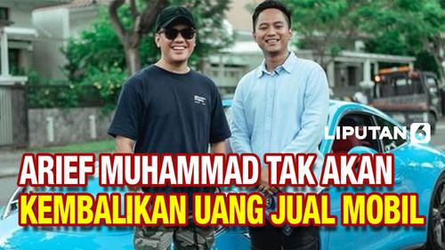 VIDEO: Arief Muhammad Tegaskan Tak Akan Kembalikan Uang dari Penjualan Mobil dengan Doni Salmanan