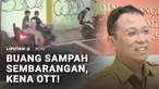 Yang suka buang sampah sembarangan, segera setop! Lagi marak operasi tangkap tangan yang dilakukan Pemprov DKI Jakarta, pada warga yang buang sampah tidak pada tempatnya. Jika kena OTT, siap-siap rogoh kocek Rp500 ribu.