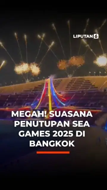 Megah! Suasana Penutupan Sea Games 2025 di Bangkok