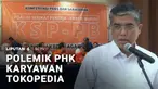 Merespons gelombang PHK di Tokopedia, koalisi serikat pekerja akan mendatangi kantor manajemen PT ByteDance atau TikTok. Mereka menuntut pertanggungjawaban atas nasib pekerja yang terdampak PHK.