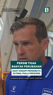 Persib tidak banyak perubahan saat hadapi Persebaya di final Piala Presiden 2026