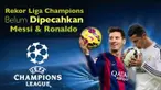Video 4 rekor di Liga Champions dari beberapa pemain sepak bola yang sampai saat ini belum di pecahkan oleh Lionel Messi dan Cristiano Ronaldo.