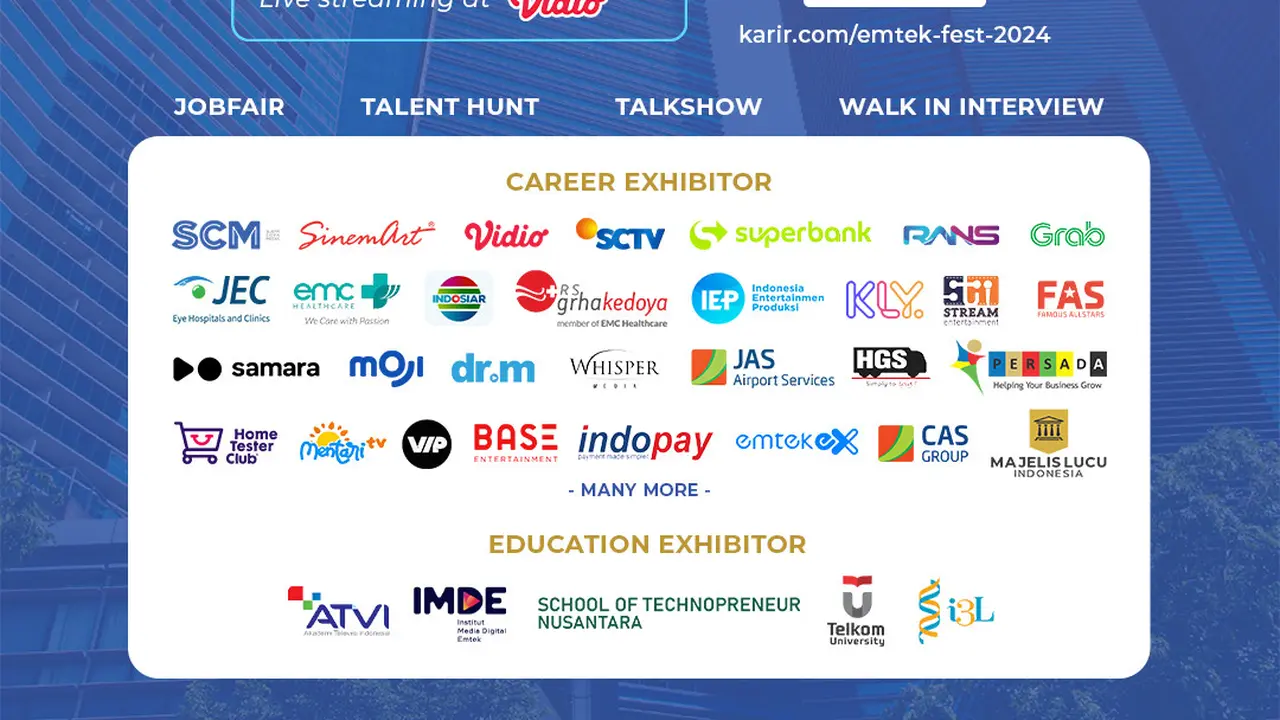 Emtek dan Karir.com menyelenggarakan Emtek Education & Career Festival 2024. Penyelenggaraan yang diadakan pada tanggal 30-31 Juli 2024. (Dok EMTK)