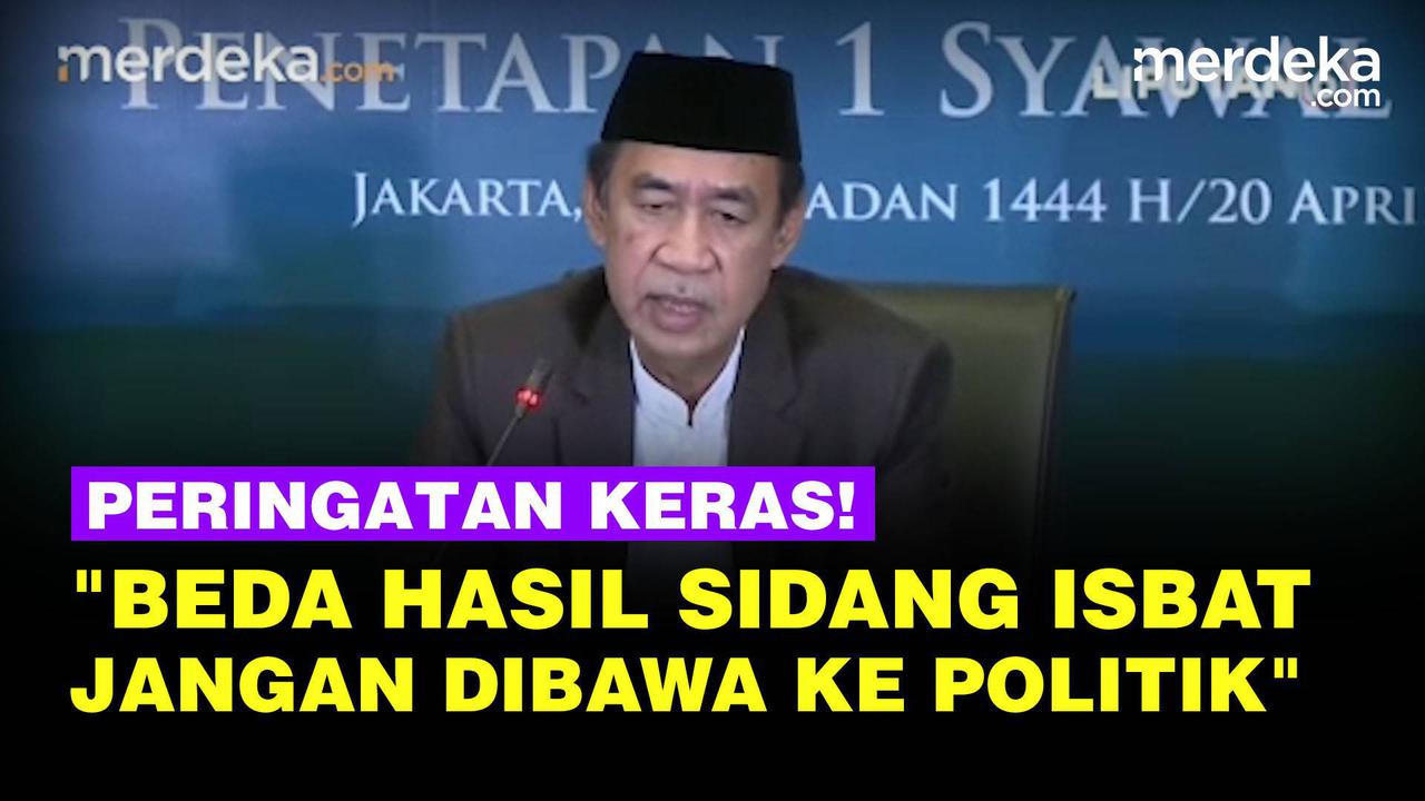 VIDEO: Peringatan Keras Soal Penetapan Idulfitri "Jangan Dibawa ke Ranah Politik!"