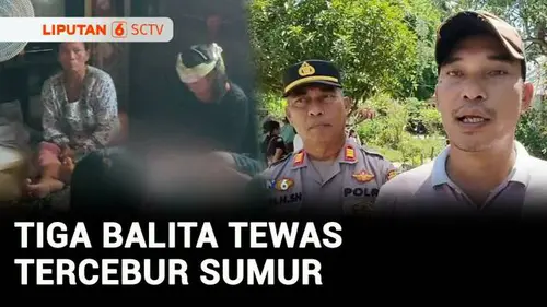 VIDEO: Tragis! 3 Balita Tewas Tercebur Sumur saat Temani Orang Tua Bekerja di Sawah