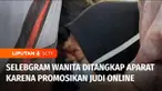 Kedapatan mempromosikan situs judi online di media sosial, seorang selebgram wanita ditangkap aparat Polresta Bogor Kota. Tersangka yang memiliki pengikut 82 ribu orang di instagram ini mengaku mendapat upah Rp 7 juta per bulannya.