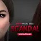 Jangan Lewatkan Original Series Terbaru Vidio Berjudul Scandal. (Sumber : dok. vidio.com)