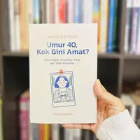 Buku&nbsp;Umur 40, Kok Gini Amat?/Copyright doc. Endah