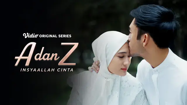 A dan Z: InsyaAllah Cinta episode terakhir