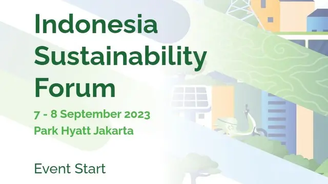 Pemerintah akan menggelar Indonesia Sustainability Forum 2023 pada 7-8 September 2023 di Jakarta.
