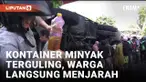 Langsung Dijarah! Kontainer Pengangkut Minyak 20 Ton Terguling di Makassar