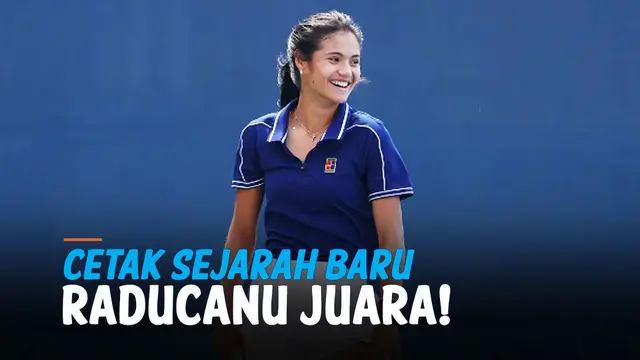 VIDEO: Raducanu Menang US Open! Cetak Sejarah Baru