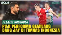 Pelatih Sassuolo Puji Konsistensi Jay Idzes: Layak Jadi Pemain Terbaik