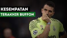 Gianluigi Buffon mengaku masih miliki satu kesempatan lagi meraih Liga Champions.