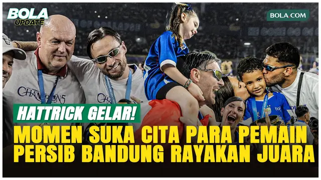 Selebrasi Gila Persib Bandung Setelah Resmi Jadi Juara BRI Super League 2025/2026