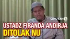 Ustadz Firanda Andirja Ditolak NU