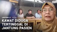 Kawat Diduga Tertinggal di Jantung Pasien, Kok Bisa?