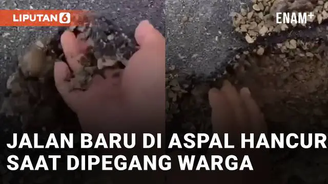 VIDEO: Seperti Kue Kering, Jalan Baru di Aspal Hancur Saat Dipegang Warga