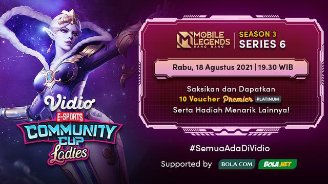 Saksikan Live Streaming Vidio Community Cup Ladies Season 3 Mobile Legends Series 6 di Vidio, Rabu 18 Agustus 2021
