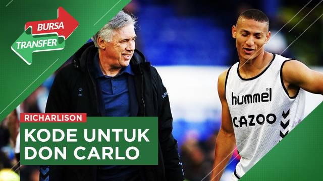 Berita video bursa transfer, Richarlison lempar kode supaya diboyong Carlo Ancelotti ke Real Madrid?
