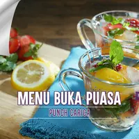 Menu Buka Puasa: Punch Carica. (Foto: Bambang E. Ros/Bintang.com Digital Imaging: M. Iqbal Nurfajri/Bintang.coom)