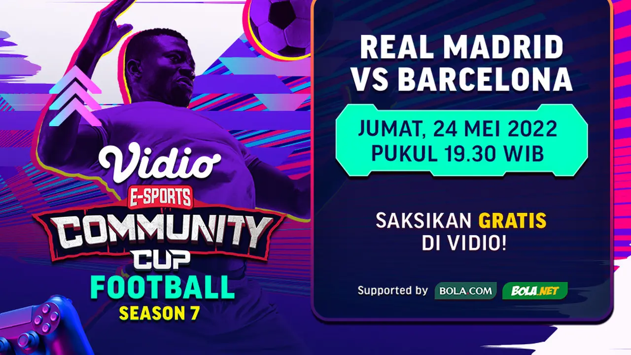 Yuk Tonton Live Streaming Vidio Community Cup Football Season 7 : Barcelona Vs Real Madrid
