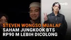 Mulai dari Steven Wongso mualaf hingga saham Junhkook BTS Rp90 M lebih dicolong di News Flash Showbiz Liputan6.com.