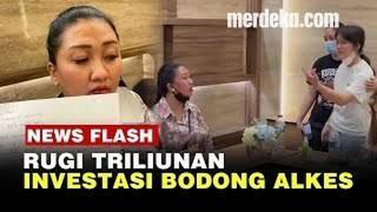 VIDEO: Investasi Bodong Suntik Modal Alkes, Kerugian Korban Diduga Capai Rp1,2 T