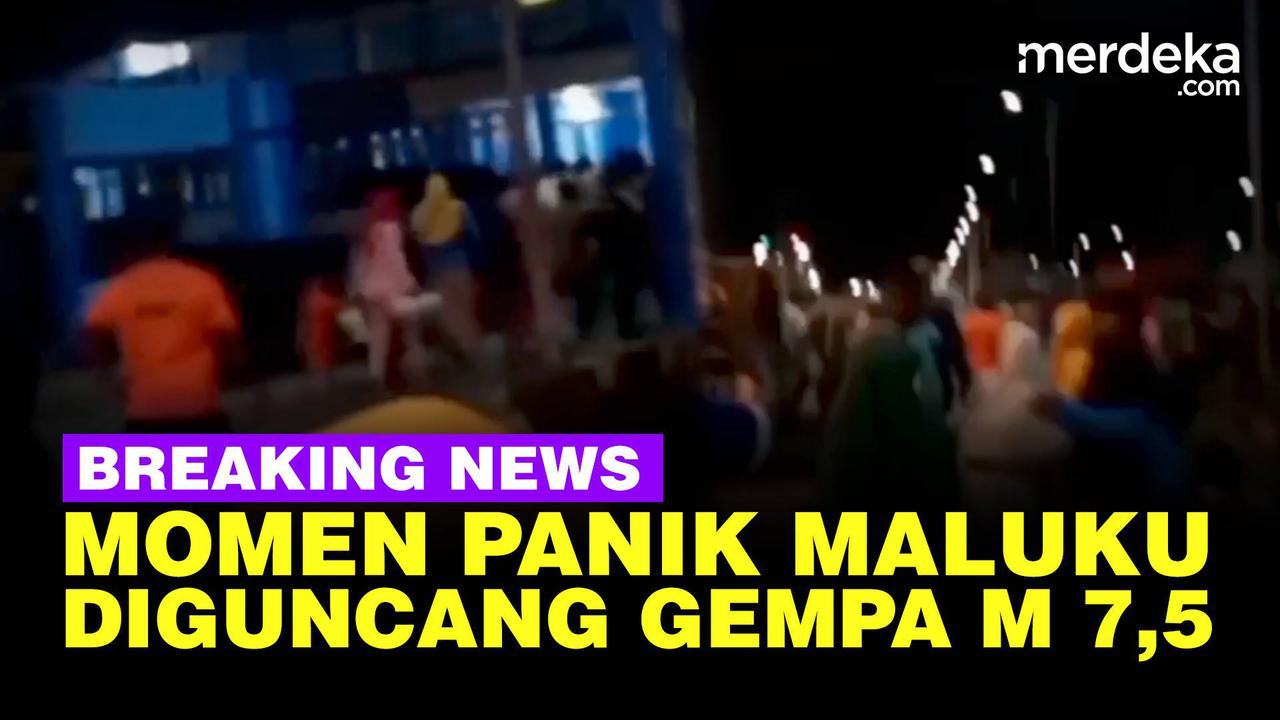 VIDEO: Kondisi Maluku Luluh Lantak Usai Diguncang Gempa Magnitudo 7,5