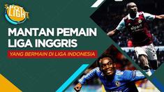 Berita video spotlight kali ini membahas tentang empat pemain yang pernah bermain di Liga Inggris dan Liga Indonesia.