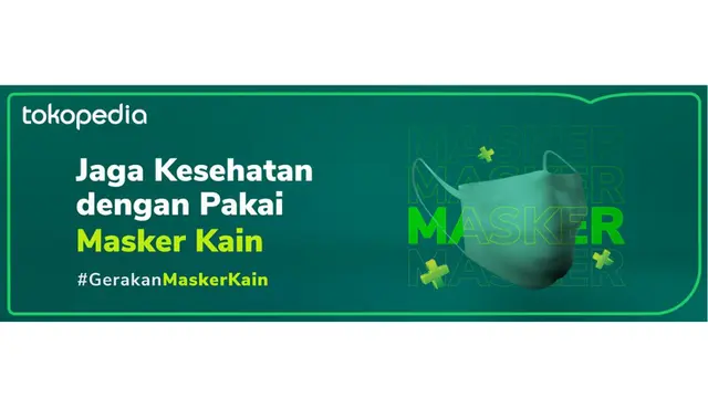 Gunakan Masker Kain dengan Benar, Cek Kurasi dari Tokopedia!