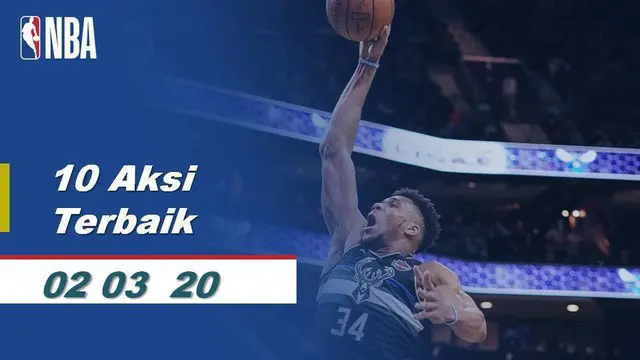Berita Video 10 Aksi Terbaik NBA 2 Maret 2020