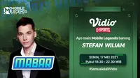 Streaming MABAR Mobile Legends Bersama Stefan William di Vidio. (Sumber : dok. vidio.com)