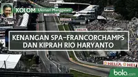Kolom Ukirsari - Kenangan Spa-Francorchamps dan Kiprah Rio Haryanto (Bola.com/Adreanus Titus)