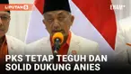 PKS Sampaikan Sikap Terhadap Deklarasi Anies-Cak Imin