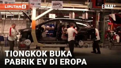 VIDEO: Tiongkok Bersiap Memproduksi Mobil Listrik di Eropa