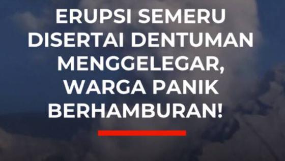 ERUPSI SEMERU DISERTAI DENTUMAN MENGGELEGAR, WARGA PANIK BERHAMBURAN!