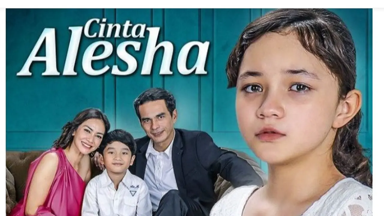 Sinetron Cinta Alesha (Foto: Instagram @official_rcti)