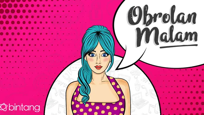 [Bintang] Obrolan Malam