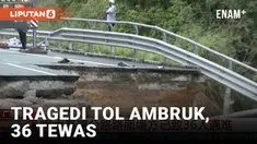 Sebuah segmen jalan tol di Meizhou, China Selatan, runtuh setelah hujan deras yang terjadi, mengakibatkan 23 kendaraan terperosok ke dalam lubang yang terbentuk. Insiden yang terjadi sekitar pukul 02.00 dini hari Rabu ini menewaskan sedikitnya 36 ora...