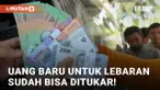 Penukaran Uang Baru untuk Lebaran Sudah Bisa Dilakukan