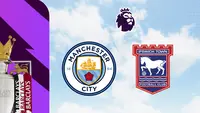 Liga Inggris - Man City Vs Ipswich Town (Bola.com/Adreanus Titus)