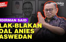 RUANG MERDEKA: Titik Terang Sosok Ideal Cawapres untuk Anies Baswedan