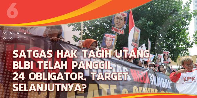 VIDEO Headline: Satgas Hak Tagih Utang BLBI Panggil 24 Obligator, Target Selanjutnya?