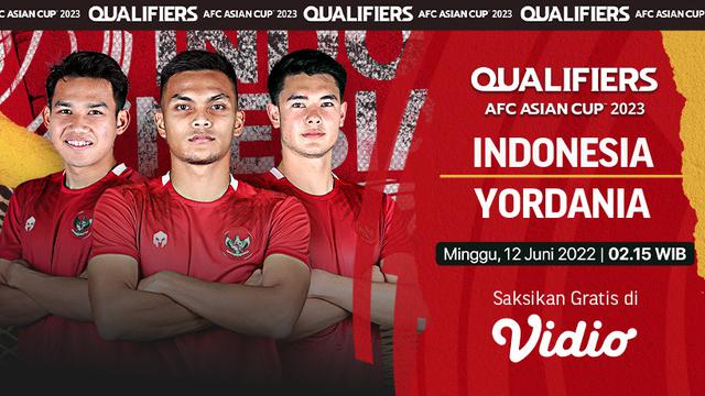 Link Live Streaming Kualifikasi Piala Asia 2023 : Indonesia Vs Yordania di Vidio, Minggu 12 Juni 2022