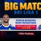 Link Live Streaming Big Match BRI Liga 1 Persib Bandung Vs RANS Nusantara FC di Vidio