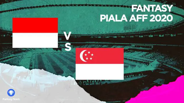 VIDEO Prediksi Fantasy Team: Adu Tajam Irfan Jaya Vs Ikhsan Fandi di Leg 2 Semifinal Piala AFF 2020