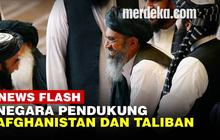 VIDEO: Deretan Negara Dukung Taliban, Tandingi AS & Kekuatan Barat Pro Afghanistan