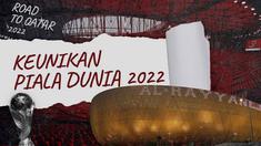 Berita Video, Piala Dunia 2022 Qatar dan Segala Keunikannya